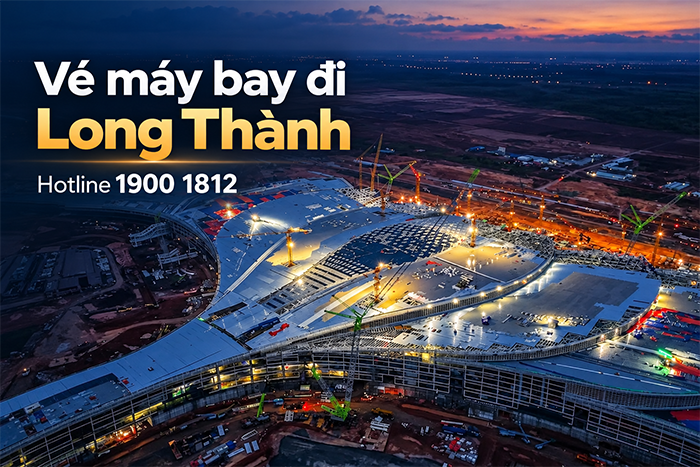 Đặt vé máy bay đi Long Thành để được hỗ trợ xe đưa đón